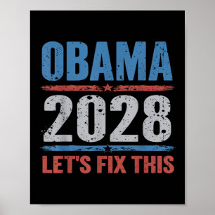 Obama 2028 Lets Fix This Poster