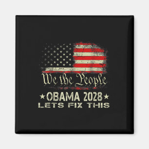 Obama 2028 Lets Fix This We The People Vintage Us Magnet