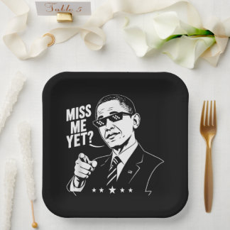 Obama 2028 Miss Me Yet President 44 Funny Paper Plate