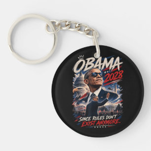 Obama 2028 Since Rules Don't Exist Anymore Key Ring