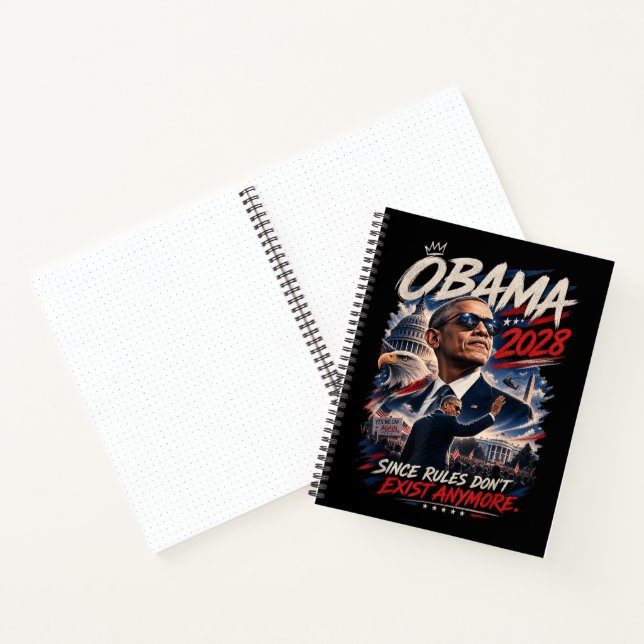 Obama 2028 Since Rules Don't Exist Anymore Notebook (Inside)