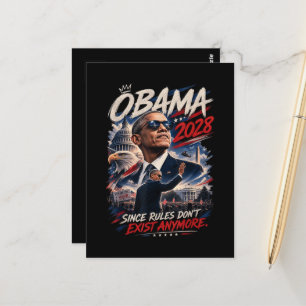 Obama 2028 Since Rules Don't Exist Anymore Postcard