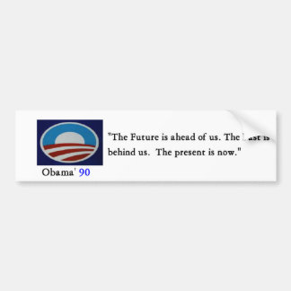 Obama' 90 Bumber Sticker - Customised