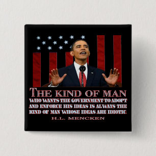 Obama- A Man with Idiotic Ideas 15 Cm Square Badge