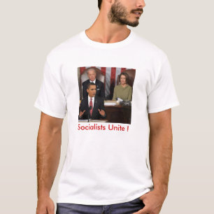 obama_beleid_207645e, Socialists Unite ! T-Shirt