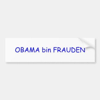 OBAMA bin FRAUDEN Bumper Sticker