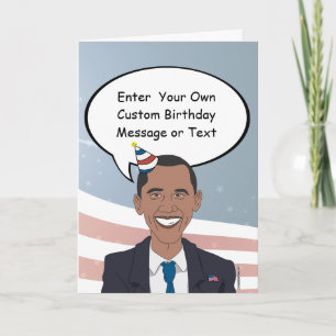 Obama Birthday Card - Customise Your Message - - E