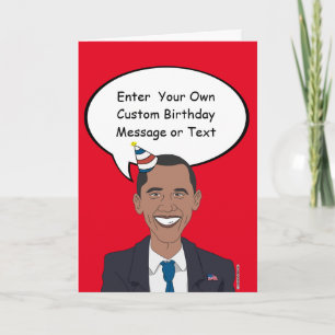 Obama Birthday Card - Customise Your Message - - E