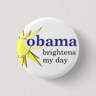 Obama brightens my day - mini-size 3 cm round badge