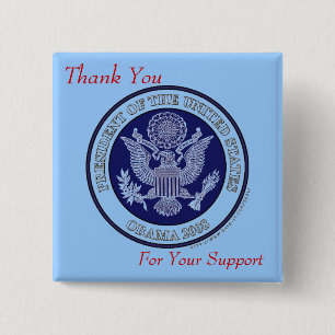 Obama buton.Thank You, For Your Support 15 Cm Square Badge