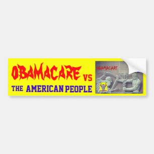 OBAMA CARE vs THE AMERICAN PEOPLE Bumper Sticker
