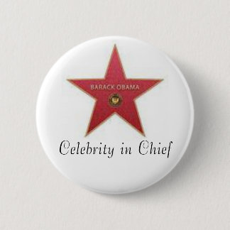 Obama Celebrity in Chief 6 Cm Round Badge