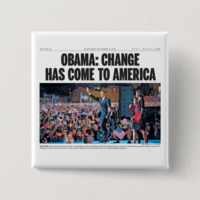 Obama: Change Has Come to America Button (Front)