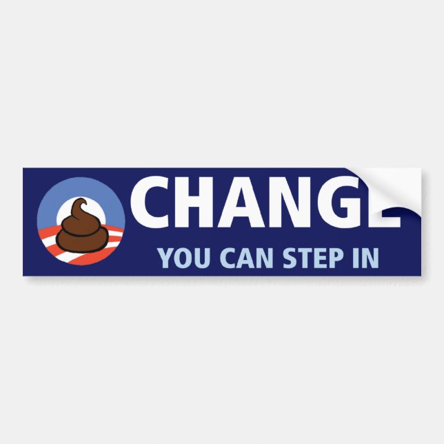 Obama: Change you can step in Bumper Sticker (Front)
