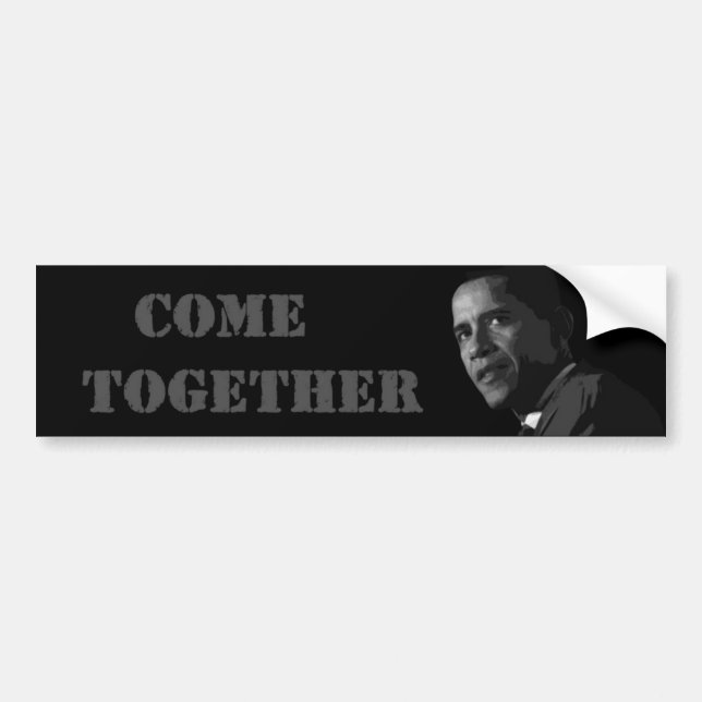 Obama/Come Together Bumper Sticker (Front)