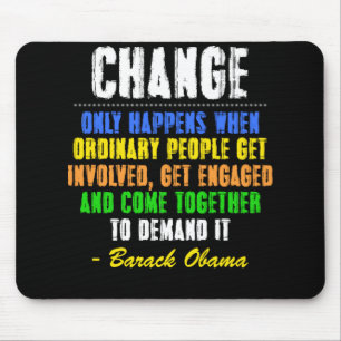 Obama Farewell Speech Change Quote Mouse Mat