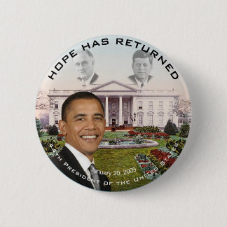 Obama FDR JFK Hope Has Returned Jan 20, 2009 6 Cm Round Badge
