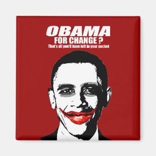 OBAMA FOR CHANGE - THATS ALL YOULL HAVE LEFT MAGNET