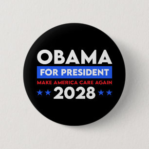 Obama For President 2028 Make America Care Again 6 Cm Round Badge