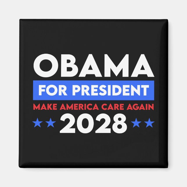 Obama For President 2028 Make America Care Again Magnet (Front)