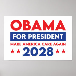 Obama For President 2028 Make America Care Again Poster