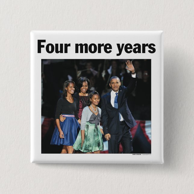 Obama: Four More Years Button (Front)