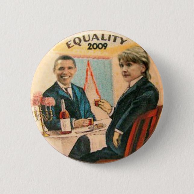 Obama & Hillary Equality 2009 Button (Front)