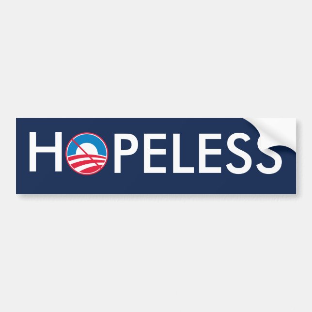 Obama = HOPELESS Bumper Sticker (Front)