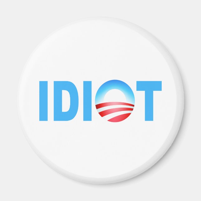 OBAMA IDIOT MAGNET (Front)