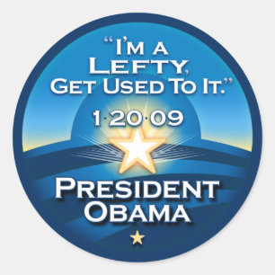 OBAMA "I'm A Lefty Get Used To It." Stickers