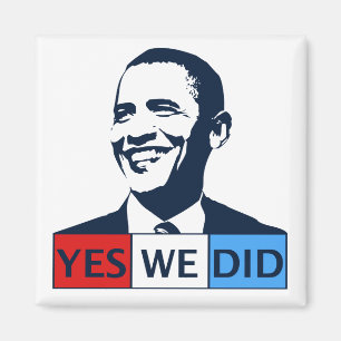 Obama Inauguration Yes We Did Magnet