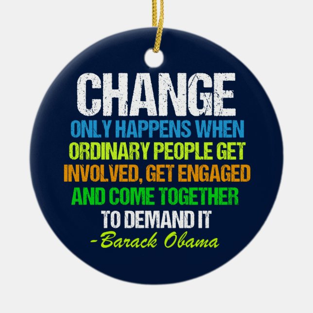Obama Inspirational Speech Quote Change Ceramic Tree Decoration (Front)