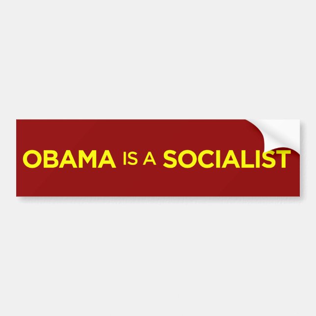 Obama is a Socialist Bumper Sticker (Front)