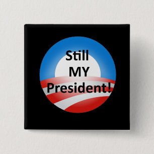 Obama Is My President Dump Trump Pin Button