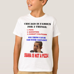 OBAMA IS NOT A PIZZA T-Shirt