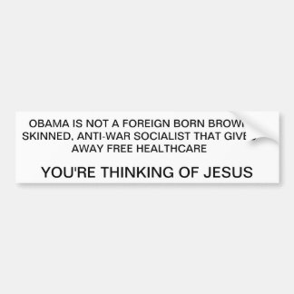 OBAMA IS NOT JESUS BUMPER STICKER