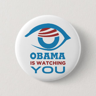 Obama is WATCHING YOU Obama Eye PRISM 6 Cm Round Badge
