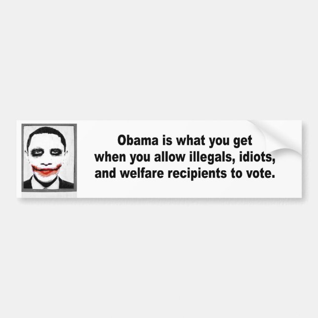 Obama is what you get when bumper sticker (Front)