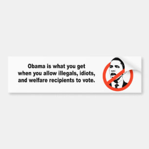 Obama is what you get when bumper sticker