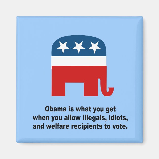 Obama is what you get when magnet (Front)