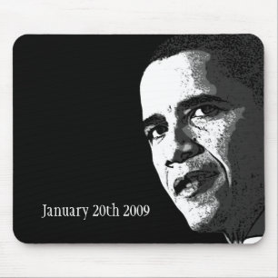 Obama - January 20th 2009 - Mousepad