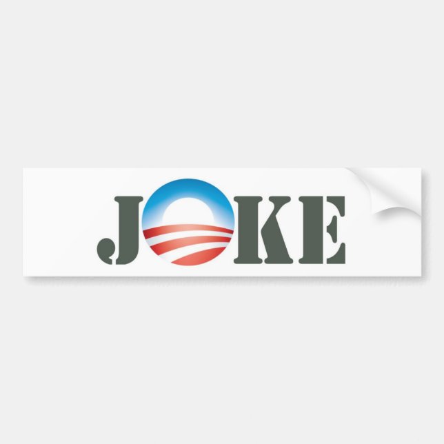 Obama = Joke Bumper Sticker (Front)