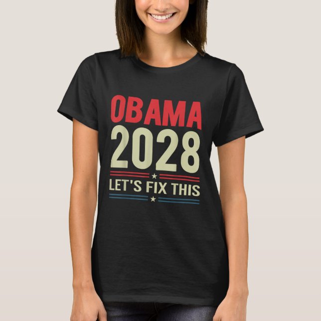 Obama Lets Fix This Protest Resist And Save Democr T-Shirt (Front)