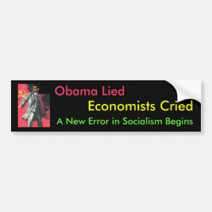 Obama Lied: A New Error of Socialism Bumper Sticker