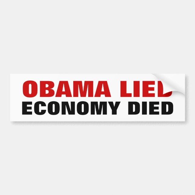 OBAMA LIED, ECONOMY DIED BUMPER STICKER (Front)