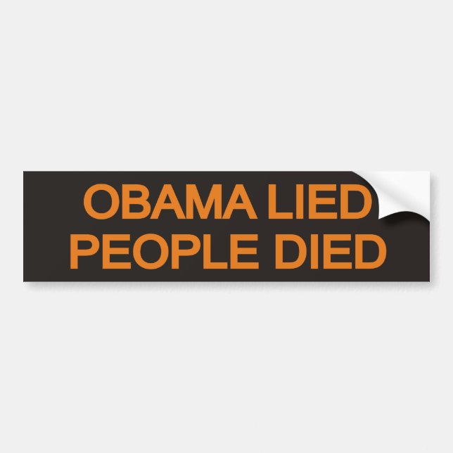 Obama Lied People Died Bumper Sticker (Front)