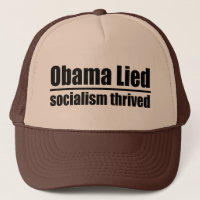 Obama Lied, Socialism Thrived