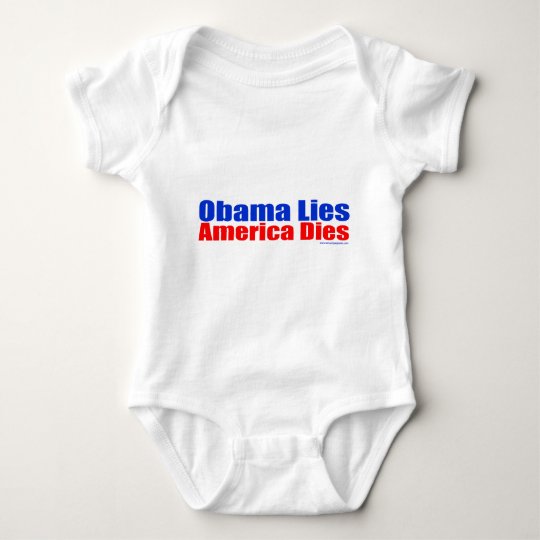 OBAMA LIES AMERICA DIES BABY BODYSUIT