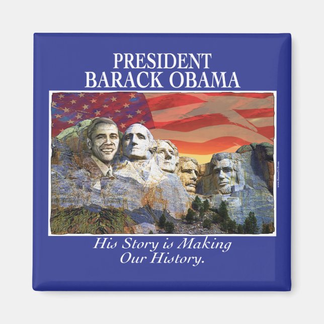Obama Making History Mount Rushmore Magnet (Front)