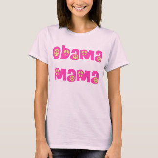Obama Mama (pink and green) T-Shirt